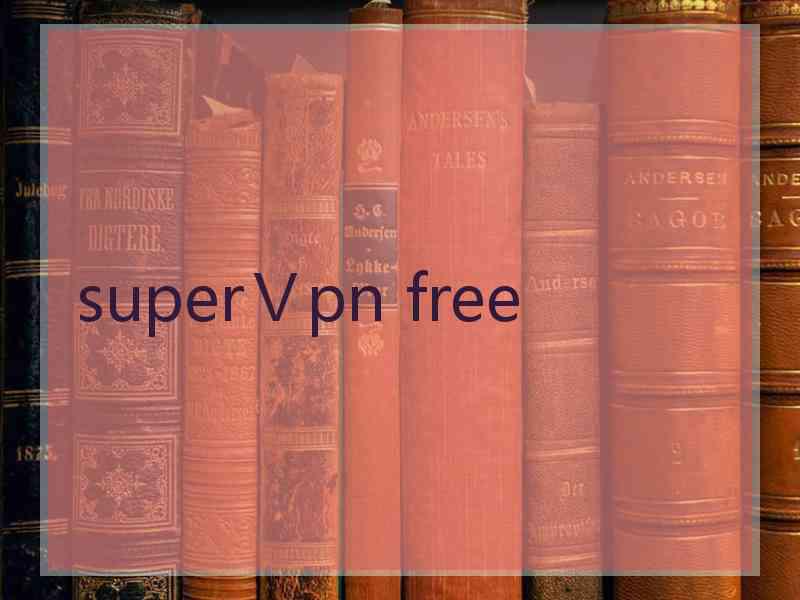 superⅤpn free