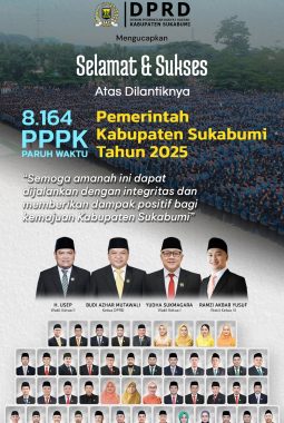 DPRD KABUPATEN SUKABUMI MENGUCAPKAN SELAMAT DAN SUKSES ATAS DILANTIKNYA 8164 PPPK PARUH WAKTU KABUPATEN SUKABUMI