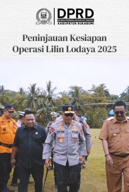 DPRD KABUPATEN SUKABUMI TINJAU KESIAPAN OPERASI LILIN LODAYA 2025